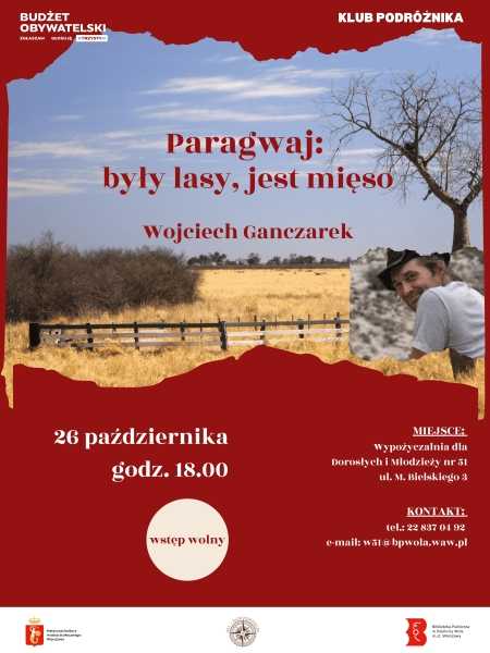 Paragwaj: były lasy, jest mięso | Prelekcja Wojciecha Ganczarka
