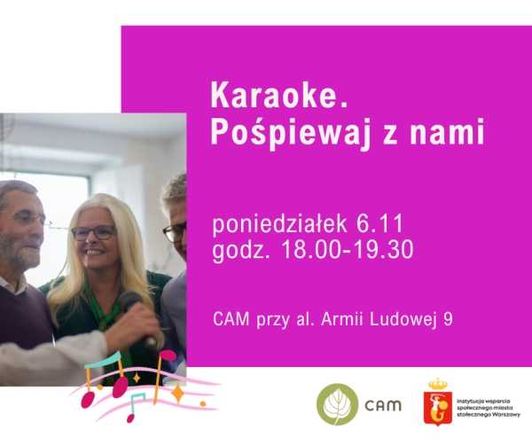 CAM Armii Ludowej 9 zaprasza: Karaoke. Pośpiewaj z nami