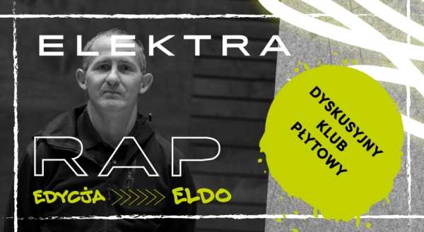 ODSŁUCHY. Rap Edycja | Gość: ELDO | Dyskusyjny Klub Płytowy ELEKTRY