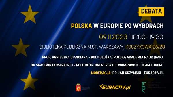 Debata: Polska w Europie po wyborach