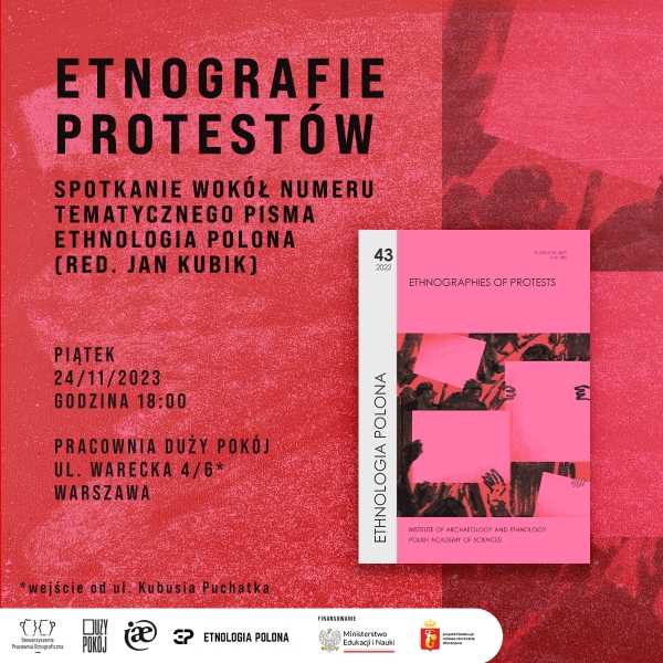 Etnografie protestów. Spotkanie wokół numeru tematycznego pisma Ethnologia Polona pod red. Jana Kubika