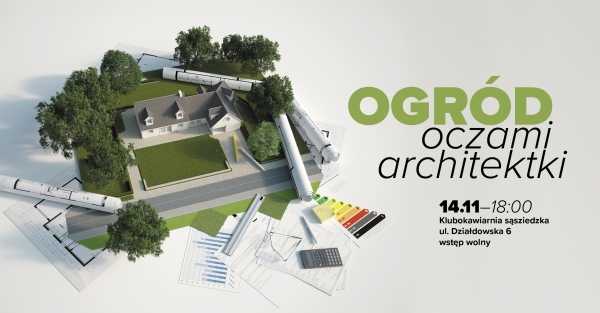 Projektowanie ogrodu oczami architektki krajobrazu