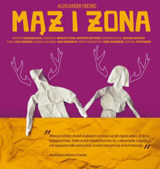 Alaksander Fredro „Mąż i Żona” - spektakl