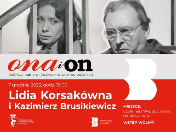 Ona i On: Lidia Korsakówna i Kazimierz Brusikiewicz