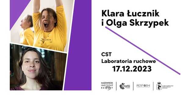 CST: Laboratoria ruchowe: Klara Łucznik, Olga Skrzypek 