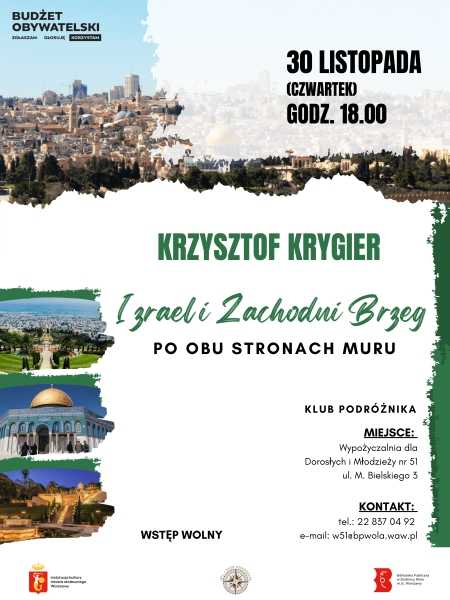 Izrael i Zachodni Brzeg : po obu stronach muru /prelekcja/ Krzysztof Krygier