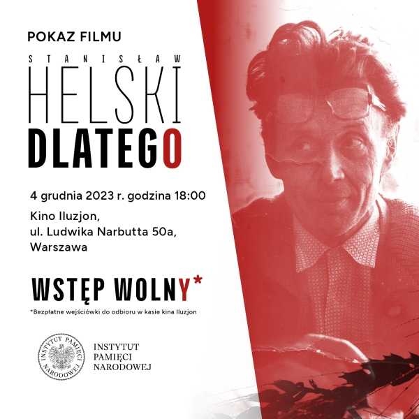 Darmowy pokaz filmu "Stanisław Helski. Dlatego" reż. Michał Torz, 2023