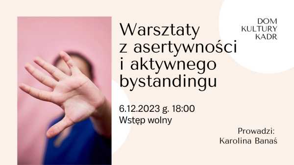 Warsztaty z asertywności i aktywnego bystandingu dla młodzieży i dorosłych