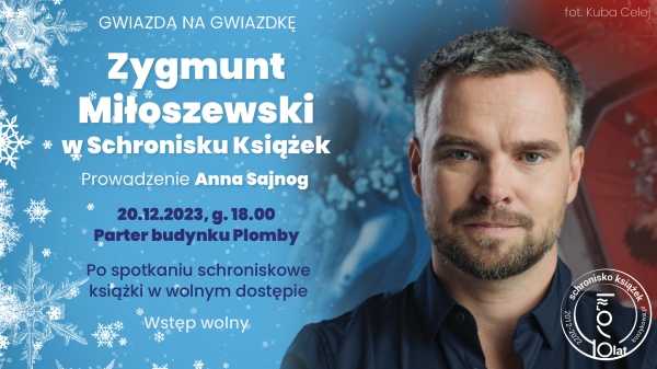 Zygmunt Miłoszewski w Schronisku Książek