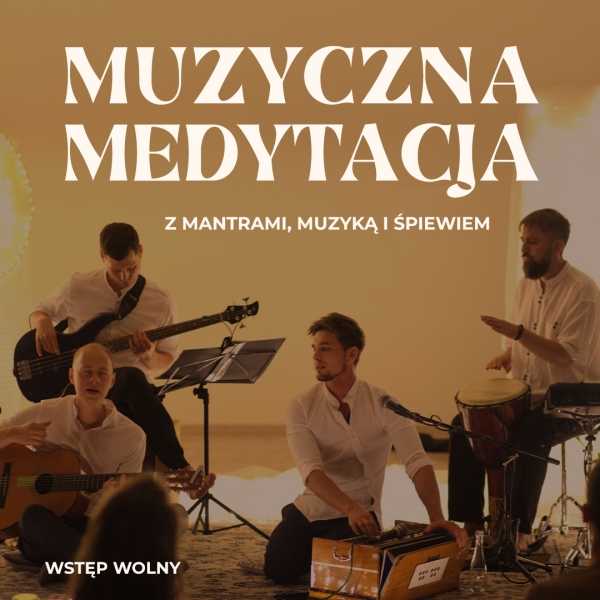 Muzyczna medytacja z dźwiękami jogi w centrum Warszawy