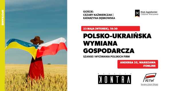 Polsko-ukraińska wymiana gospodarcza. Szanse i wyzwania polskich firm