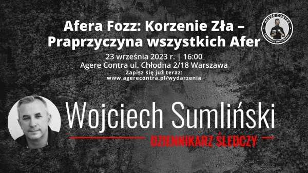 Afera Fozz: Korzenie Zła – Praprzyczyna wszystkich Afer [Wojciech Sumliński]