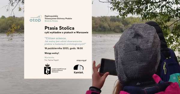 Ptasia Stolica - cykl wykładów o ptakach w Warszawie | Wykład 2: Citizen science