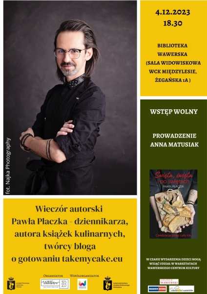 Spotkanie z Pawłem Płaczkiem - autorem książek kulinarnych