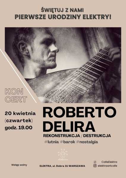 Roberto Delira / rekonstrukcja / destrukcja w Elektrze | KONCERT