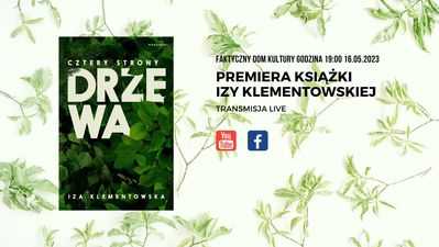 Cztery strony drzewa. Premiera książki Izy Klementowskiej