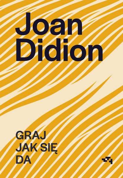 Joan Didion, czyli uwielbiana kronikarka Hollywood