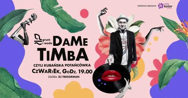 GRUNT I WODA | DAME TIMBA x DJ TRESORMAN