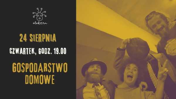 Gospodarstwo Domowe w Elektrze | KONCERT