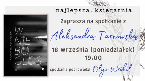 Spotkanie autorskie - Aleksandra Tarnowska w Najlepszej "Wniebogłos"