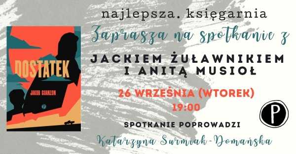 "Dostatek" Jakoba Guanzona | Jacek Żuławnik i Anita Musioł