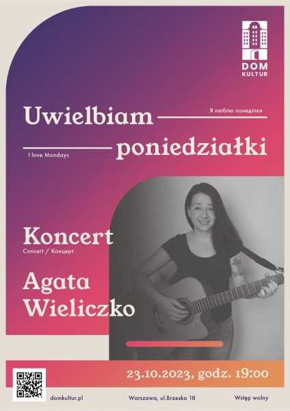 Koncert: Agata Wieliczko