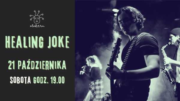 Healing Joke w Elektrze  | KONCERT