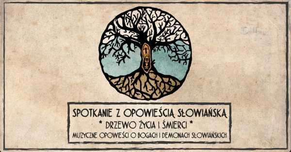 Spotkanie z opowieścią słowiańską - wieczór opowieści muzyczych w OKU