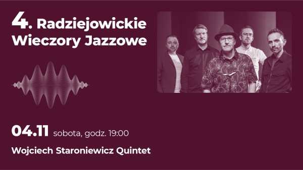 IV Radziejowickie Wieczory Jazzowe - Wojciech Staroniewicz Quintet