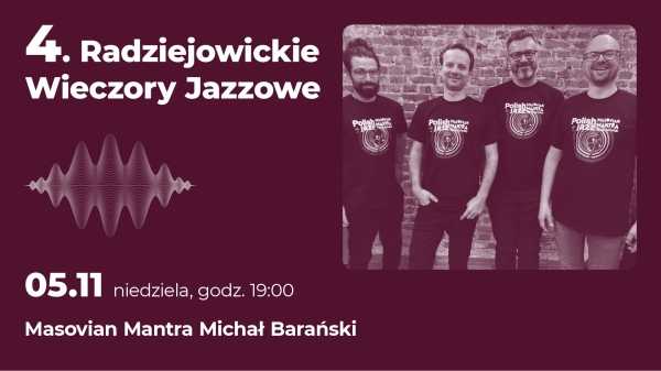 IV Radziejowickie Wieczory Jazzowe - Masovia Mantra Michał Barański