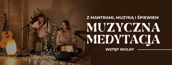 Muzyczna medytacja z dźwiękami jogi w centrum Warszawy