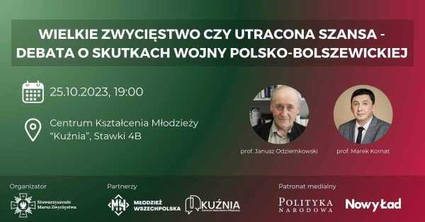Wielkie zwycięstwo czy utracona szansa - debata o skutkach wojny polsko-bolszewickiej.