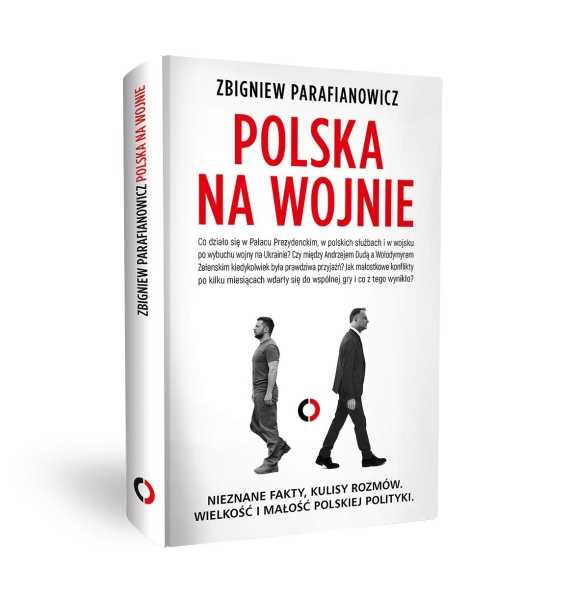 Polska na wojnie. Spotkanie ze Zbigniewem Parafianowiczem