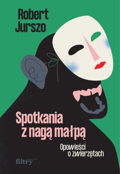 Spotkania z nagą małpą. Premiera książki Roberta Jurszo