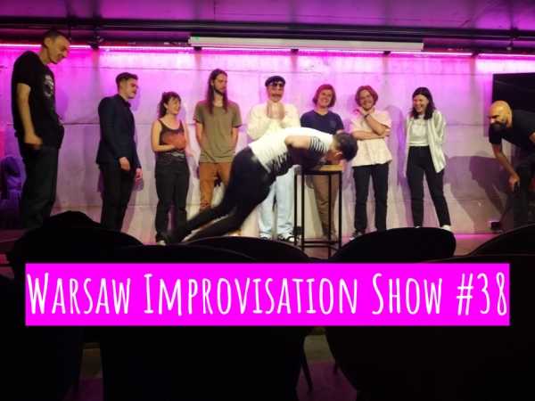 Warsaw Improvisation Show #38