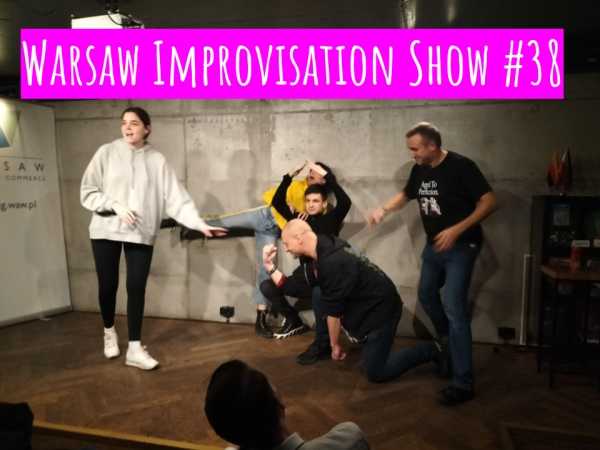 Warsaw Improvisation Show #39