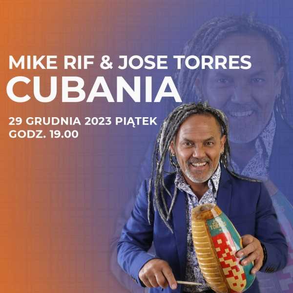 Koncert: Cubania. Jose Torres & Mike Rif