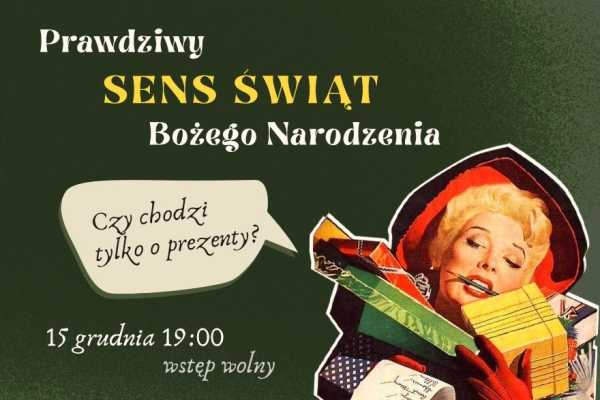 Prawdziwy sens świąt Bożego Narodzenia