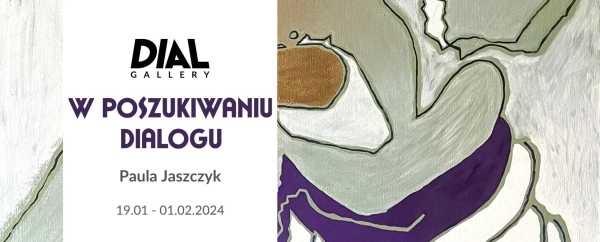 Paula Jaszczyk | W POSZUKIWANIU DIALOGU