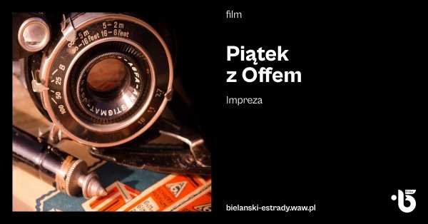 Piątek z Offem - Impreza