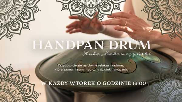 HANDPAN - posłuchaj na żywo