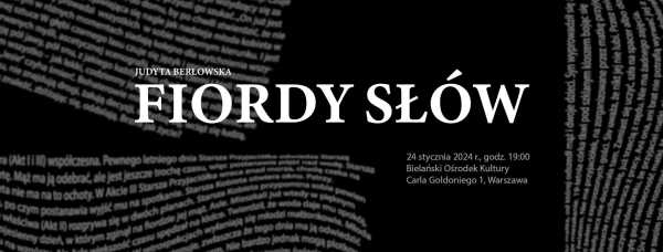 Fiordy słów - pokaz grupy spektaklowej Warsztatów Teatralnych Akademii Sztuki i Kultury