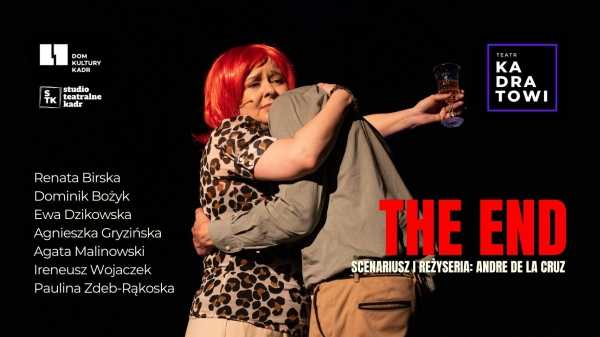 THE END - SPEKTAKL TEATRU KADRATOWI