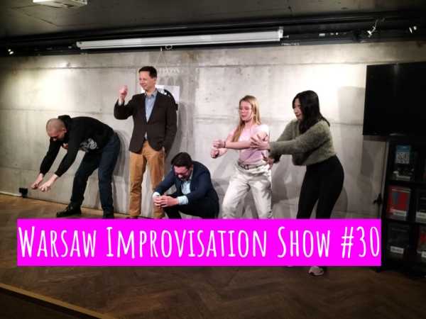 Warsaw Improvisation Show #30