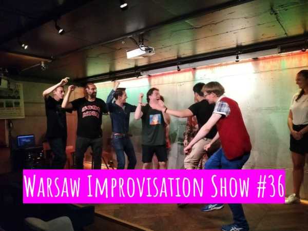 Warsaw Improvisation Show #36