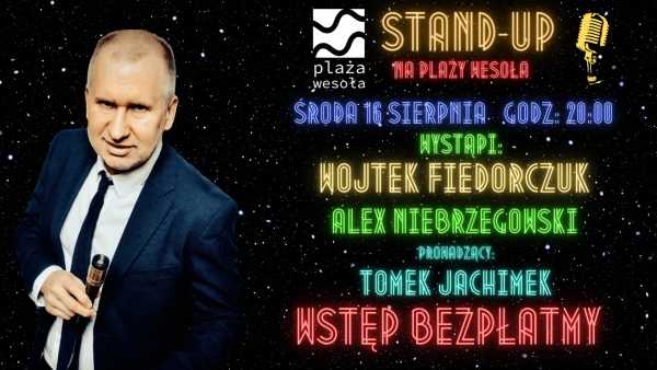 Stand-Up na Plaży Wesoła! Wojtek Fiedorczuk X Tomek Jachimek x Alex Niebrzegowski | Lista FB