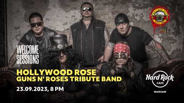 Welcome Sessions: Hollywood Rose - Guns N’ Roses Tribute Band 