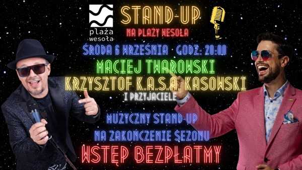 Stand-Up na Plaży Wesoła! Impreza Stand-up: Maciej Twarowski X Krzystof KASA Kasowski i przyjaciele