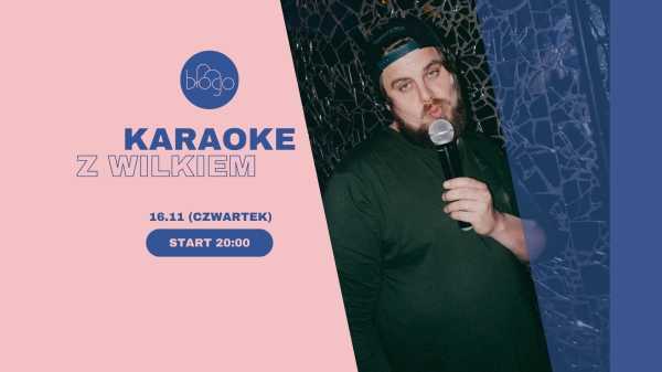 BŁOGO BAR | KARAOKE Z WILKIEM