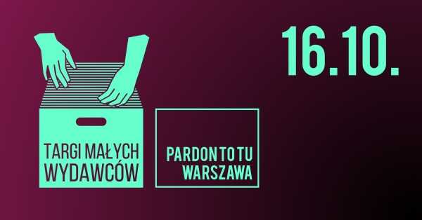 Targi Małych Wydawców - Warszawa, Pardon To Tu